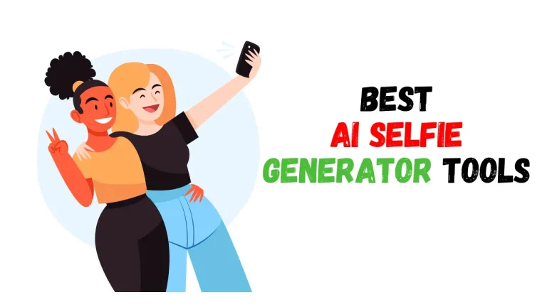 11 Best AI Selfie Generator Tools For 2024