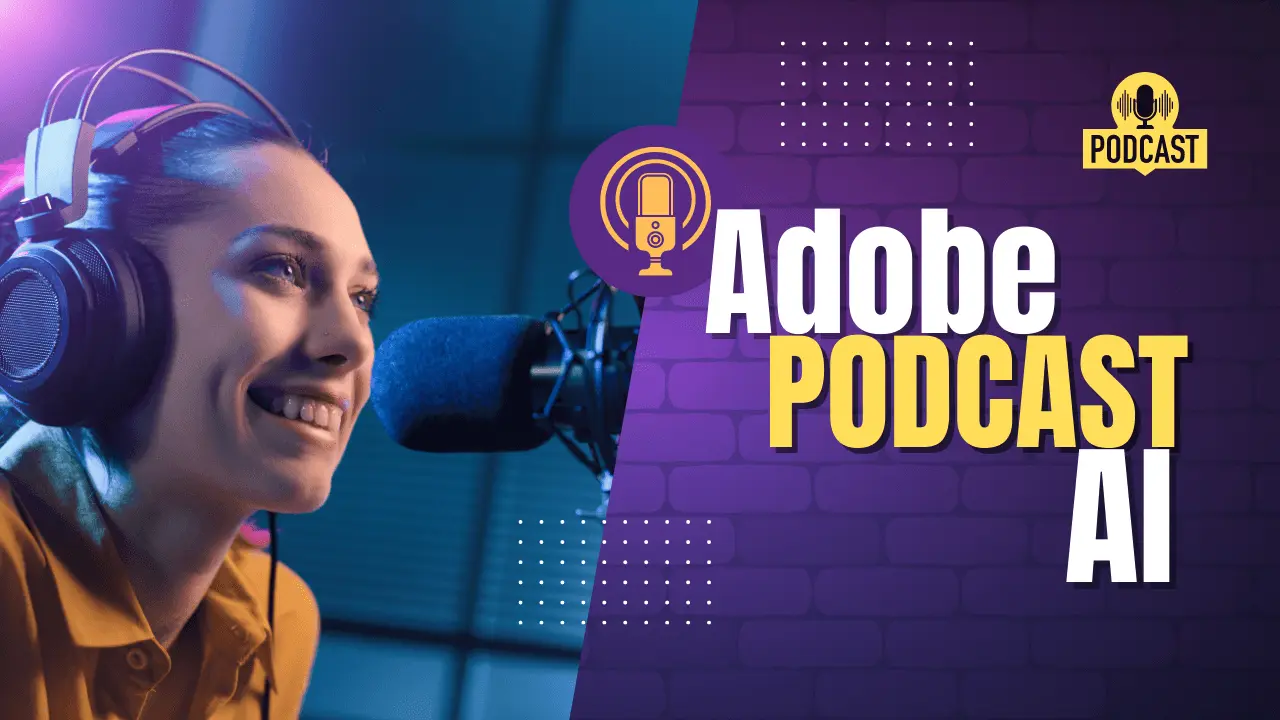 What is Adobe Podcast AI?