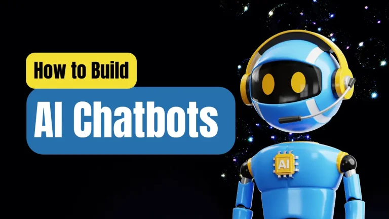 How to Build Chatbots? Best AI Chatbot Builders?